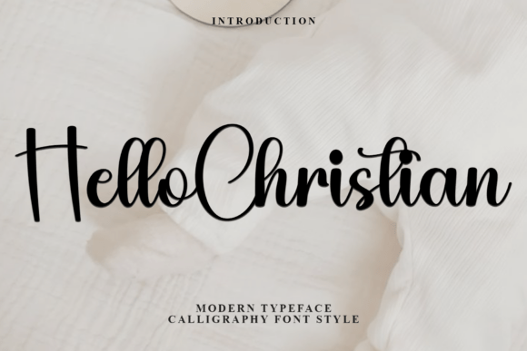 Hello Christian: A Font That Brings Soft, Unique Character to Your Designs