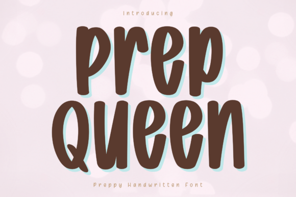 Prep Queen: A Bold Handwritten Font for Modern Design